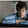 MARBECKS COLLECTABLE: Benjamin Grosvenor - This & That cover
