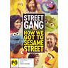 Street Gang: How We Got To Sesame Street cover