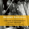 Brahms Analogue: Cello Sonatas Nos. 1 & 2, Four Serious Songs cover