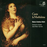 MARBECKS COLLECTABLE: Maria Cristina Kiehr - Canta La Maddalena cover