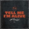 Tell Me I'm Alive cover