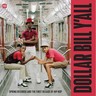 Dollar Bill Y'allSpring Records And The First Decade Of Hip Hop cover