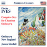 Ives: Complete Sets for Chamber Orchestra cover