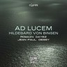 Hildegard von Bingen: Ad Lucem cover