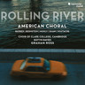 Rolling River: American Choral cover