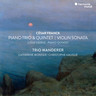 Franck: Piano Trio & Quintet, Violin Sonata - Louis Vierne: Piano Quintet cover