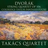Dvorák: String Quartet Op 106; Coleridge-Taylor: Fantasiestücke cover