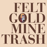 Gold Mine Trash (LP) cover