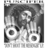 Don't Shoot The Messenger (Limited Edition LP) cover