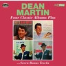 Dean Martin: Four Classic Albums Plus...Seven Bonus Tracks cover