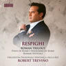 Respighi: Roman Trilogy cover