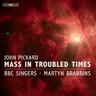 Pickard: Mass in Troubled Times cover