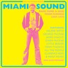 Miami Sound: Rare Funk & Soul From Florida 1967 - 1974 (LP) cover