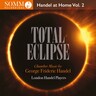 Total Eclipse - Handel at Home Vol 2 cover