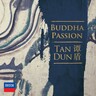 Tan Dun: Buddha Passion cover