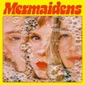 Mermaidens (LP) cover