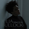 Julia Bullock - Walking in the Dark cover