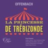 Offenbach: La princesse de Trébizonde (complete operetta) cover