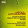 Lutoslawski: Concerto for Orchestra / Partita for Violin and Orchestra / Novelette cover