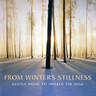 MARBECKS COLLECTABLE: From Winter's Stillness - Gentle music to awaken the soul cover