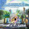 Martin: Lim Fantasy of Companionship Suite for Piano Flute and Strings Octet cover