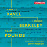 Ravel/Berkeley/Pounds: Orchestral Works cover