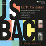 Bach: A Life in Music (Vol. 1). Early Cantatas. Arnstadt & Mühlhausen (1703-1708) cover