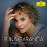 Elina Garanca - When Night Falls ... cover