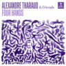 Alexandre Tharaud & Friends - Four Hands cover