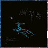 Way To Be (LP) cover