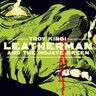 Leatherman And The Mojave Green (LP) cover