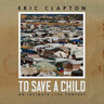 To Save a Child - An Intimate Concert Live Concert (CD+Blu-ray) cover