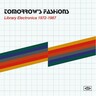 Tomorrow's Fashions: Library Electronica 1972-1987 (Double LP) cover