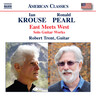 Ronald Pearl; Ian Krouse: East Meets West (Solo Guitar Works) cover