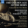 The Golden Age of the Horn - Concertos for 2 Horns cover