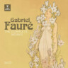 Gabriel Faure - The Complete Works cover