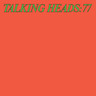 Talking Heads: 77 (Super Deluxe Edition 3CD + Blu-ray Audio)) cover