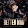 Better Man (Original Motion Picture Soundtrack) cover