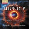 Voices of Thunder - Works for Choir & Organ cover