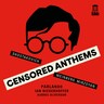 Censored Anthems cover