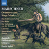 Marschner: Overtures and Stage Music, Vol. 3 cover