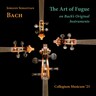 Bach: The Art of Fugue on Bach's Original Instruments cover