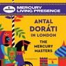 Antal Doráti: The Mercury Masters Vol 1 - Antal Dorati in London cover