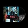 I quit (2LP) cover