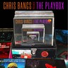 Chris Bangs Presents The Playbox (Double Gatefold LP) cover