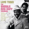 Love Train - The Gamble & Huff Songbook cover