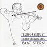 MARBECKS COLLECTABLE: Isaac Stern - "Humoresque" - Favourite Violin Encores cover