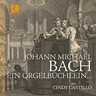 Johann Michael Bach: Ein Orgelbüchlein cover