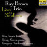 Ray Brown Trio - Live at Soullers cover