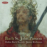 Bach: Johannes Passion BWV 245 cover